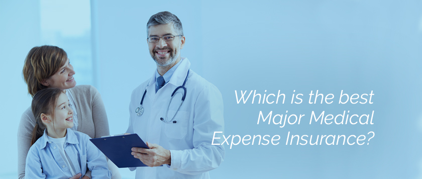 Which Is The Best Major Medical Expense Insurance