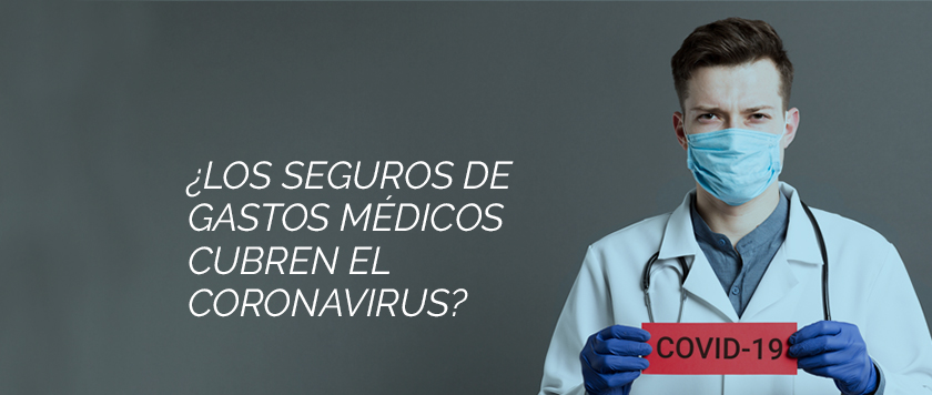 seguros de gastos medicos que cubren el coronavirus