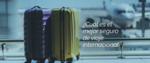 seguro de viaje internacional
