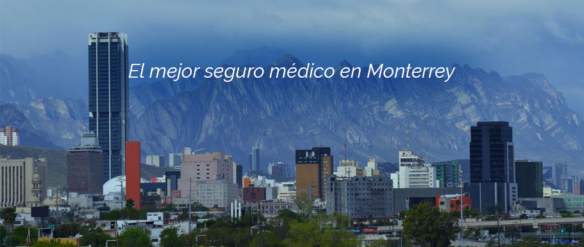 El mejor seguro médico en Monterrey